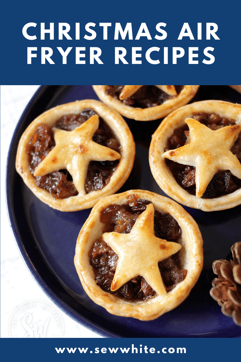 Air Fryer Mince Pies - Sew White